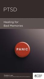 Icon image PTSD: Healing for Bad Memories
