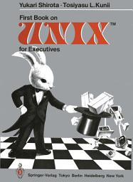 Icon image First Book on UNIXTM for Executives