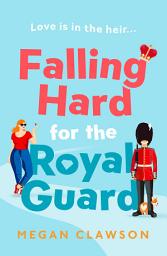 Icon image Falling Hard for the Royal Guard
