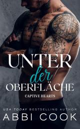 Icon image Unter der Oberfläche: Eine düstere Romanze: Captive Hearts