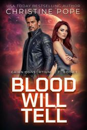 Icon image Blood Will Tell: A Free Science Fiction Romance