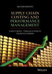 Icon image Supply Chain Costing and Performance Management: Edition 2