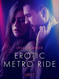 Icon image Erotic metro ride - erotic short story