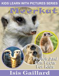 Icon image Meerkat Photos and Fun Facts for Kids: Amazing Animal Pictures in Nature