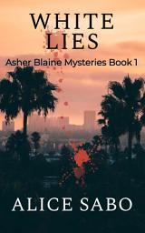 Icon image White Lies: An Amateur Sleuth Mystery