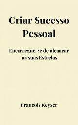 Icon image Criar Sucesso Pessoal: Encarregue-se de alcançar as suas Estrelas
