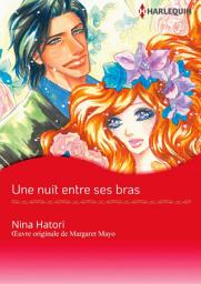 Icon image Une nuit entre ses bras: Harlequin Comics