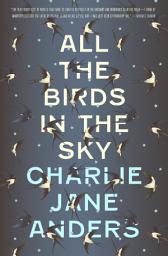 Icon image All the Birds in the Sky