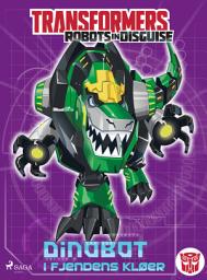 Icon image Transformers - Robots in Disguise - Dinobot i fjendens kløer