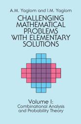 Icon image Challenging Mathematical Problems with Elementary Solutions