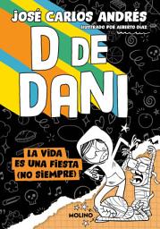 Icon image D de Dani 3 - La vida es una fiesta (no siempre)
