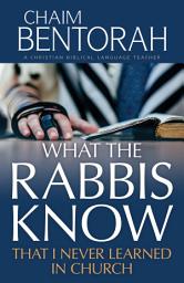 Icon image What the Rabbis Know That I Never Learned in Church