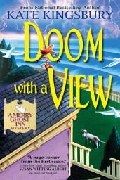 Icon image Doom with a View: A Merry Ghost Inn Mystery