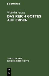 Icon image Das Reich Gottes auf Erden: Utopie und Wirklichkeit. Eine Untersuchung zu Butzers “De Regno Christi” und zur englischen Staatskirche des 16. Jahrhunderts