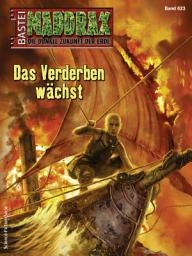 Icon image Maddrax 623: Das Verderben wächst