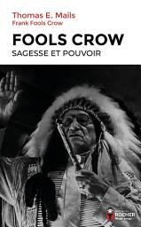 Icon image Fools Crow : sagesse et pouvoir