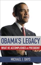Icon image Obama's Legacy: What He Accomplished as President