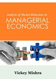 Icon image Analysis of Market Behaviour in Managerial Economics