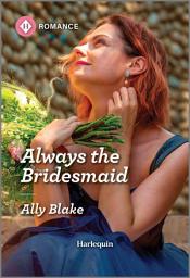 Icon image Always the Bridesmaid