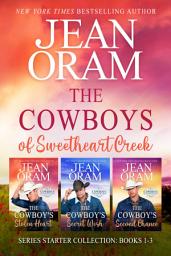 Icon image The Cowboys of Sweetheart Creek Series Starter Collection (Books 1-3): Sweet & Clean Cowboy Romance Box Set
