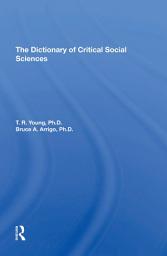 Icon image The Dictionary Of Critical Social Sciences
