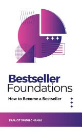 Icon image Bestseller Foundations: How to Become a Bestseller