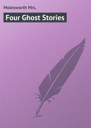 Icon image Four Ghost Stories