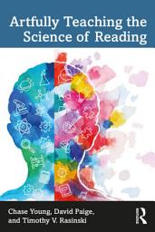 Icon image Artfully Teaching the Science of Reading