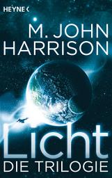 Icon image Licht - Die Trilogie: Drei Romane