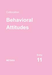 Icon image Kolokasi Bahasa Inggris (Collocation): Entry 11 | Behavioral Attitudes