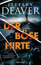 Icon image Der böse Hirte: Ein Colter-Shaw-Thriller