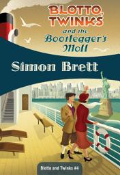 Icon image Blotto, Twinks and the Bootlegger's Moll