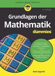 Icon image Grundlagen der Mathematik für Dummies: Ausgabe 3