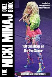 Icon image The Nicki Minaj Quiz Book