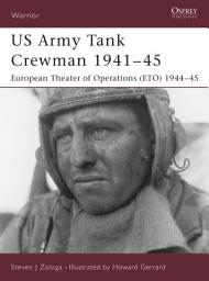Icon image US Army Tank Crewman 1941–45: European Theater of Operations (ETO) 1944–45