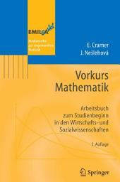 Icon image Vorkurs Mathematik: Arbeitsbuch zum Studienbeginn in den Wirtschafts- und Sozialwissenschaften, Ausgabe 2