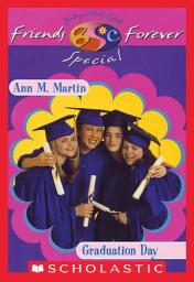 Icon image Graduation Day (The Baby-Sitters Club Friends Forever: Special #2)