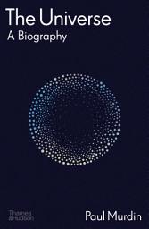 Icon image The Universe: A Biography