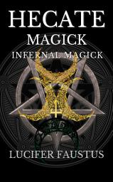 Icon image Hecate Magick: Infernal Magick