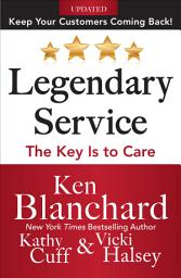 Icon image Legendary Service: The Key is to Care