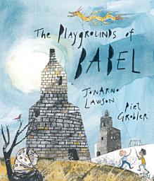 Icon image The Playgrounds of Babel