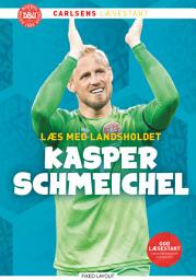 Icon image Læs med landsholdet - og Kasper Schmeichel: Bind 0, Udgave 3