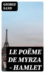 Icon image Le poëme de Myrza - Hamlet