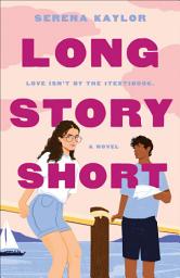 Icon image Long Story Short: A Novel