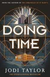 Icon image Doing Time: a hilarious new spinoff from the Chronicles of St Mary's series