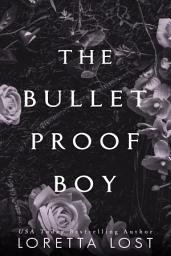 Icon image The Bulletproof Boy