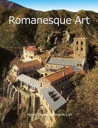 Icon image Romanesque Art: Monastic strength, arches, and medieval unity