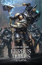 Icon image Ferrus Manus: A Gorgó