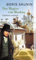 Icon image Der Magier von Moskau: Roman