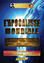 Icon image L'Apocalisse mondiale - Secondo Libro di quattro della serie: Harmaghedon universale